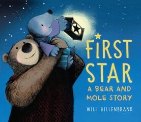First Star: A Bear and Mole Story цена и информация | Книги для подростков  | pigu.lt