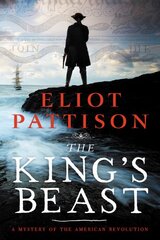 King's Beast: A Mystery of the American Revolution цена и информация | Fantastinės, mistinės knygos | pigu.lt