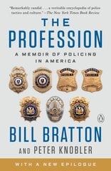 Profession: A Memoir of Policing in America kaina ir informacija | Biografijos, autobiografijos, memuarai | pigu.lt