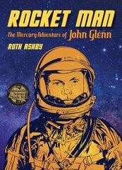 Rocket Man: The Mercury Adventure of John Glenn цена и информация | Книги для подростков  | pigu.lt
