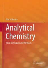 Analytical Chemistry: Basic Techniques and Methods 1st ed. 2023 kaina ir informacija | Ekonomikos knygos | pigu.lt