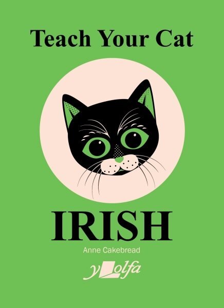 Teach Your Cat Irish kaina ir informacija | Užsienio kalbos mokomoji medžiaga | pigu.lt