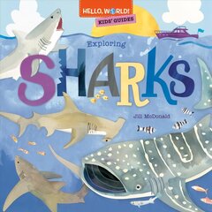 Hello, World! Kids' Guides: Exploring Sharks цена и информация | Книги для подростков и молодежи | pigu.lt