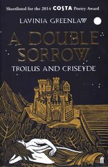 Double Sorrow: Troilus and Criseyde Main kaina ir informacija | Poezija | pigu.lt