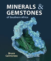 Minerals and Gemstones of Southern Africa 2nd Revised edition kaina ir informacija | Knygos apie sveiką gyvenseną ir mitybą | pigu.lt