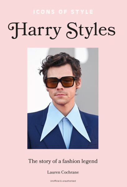 Icons of Style - Harry Styles цена и информация | Knygos apie madą | pigu.lt