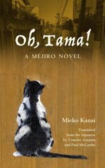 Oh, Tama!: A Mejiro Novel kaina ir informacija | Fantastinės, mistinės knygos | pigu.lt