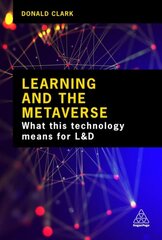 Learning and the Metaverse: What this Technology Means for L&D kaina ir informacija | Ekonomikos knygos | pigu.lt