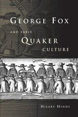 George Fox and Early Quaker Culture kaina ir informacija | Dvasinės knygos | pigu.lt