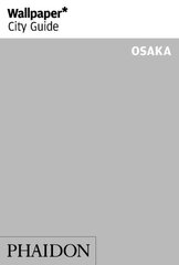 Wallpaper* City Guide Osaka цена и информация | Путеводители, путешествия | pigu.lt