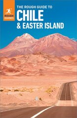 Rough Guide to Chile & Easter Island (Travel Guide with Free eBook) 8th Revised edition цена и информация | Путеводители, путешествия | pigu.lt