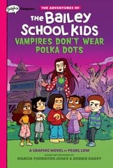 Vampires Don't Wear Polka Dots: A Graphix Chapters Book (the Adventures of the Bailey School Kids #1): Volume 1 kaina ir informacija | Knygos paaugliams ir jaunimui | pigu.lt