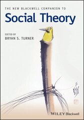 New Blackwell Companion to Social Theory kaina ir informacija | Socialinių mokslų knygos | pigu.lt