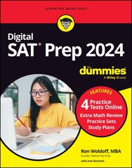 Digital SAT Prep 2024 For Dummies: Book plus 4 Practice Tests Online, Updated for the NEW Digital Format 12th edition цена и информация | Книги по социальным наукам | pigu.lt