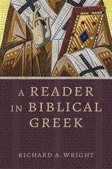 Reader in Biblical Greek цена и информация | Пособия по изучению иностранных языков | pigu.lt