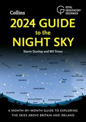 2024 Guide to the Night Sky: A Month-by-Month Guide to Exploring the Skies Above Britain and Ireland kaina ir informacija | Knygos apie sveiką gyvenseną ir mitybą | pigu.lt