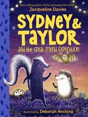 Sydney and Taylor and the Great Friend Expedition kaina ir informacija | Knygos paaugliams ir jaunimui | pigu.lt