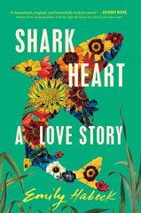 Shark Heart: A Love Story kaina ir informacija | Fantastinės, mistinės knygos | pigu.lt