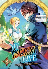 My Isekai Life 08: I Gained A Second Character Class And Became The Strongest Sage In The World!: I Gained a Second Character Class and Became the Strongest Sage in the World! цена и информация | Фантастика, фэнтези | pigu.lt