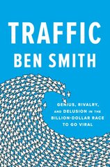 Traffic: Genius, Rivalry, and Delusion in the Billion-Dollar Race kaina ir informacija | Socialinių mokslų knygos | pigu.lt