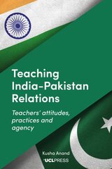 Teaching Indiapakistan Relations: Exploring Teachers' Voices цена и информация | Книги по социальным наукам | pigu.lt