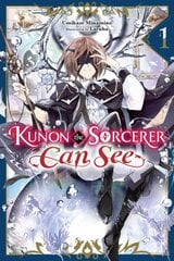 Kunon the Sorcerer Can See Through, Vol. 1 (light novel) цена и информация | Фантастика, фэнтези | pigu.lt