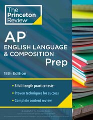 Princeton Review AP English Language & Composition Prep, 2024: 5 Practice Tests plus Complete Content Review plus Strategies & Techniques 2024 цена и информация | Книги для подростков и молодежи | pigu.lt
