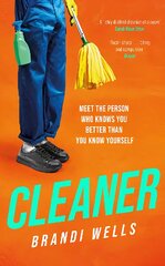 Cleaner: A biting workplace satire - for fans of Ottessa Moshfegh or Halle Butler kaina ir informacija | Fantastinės, mistinės knygos | pigu.lt