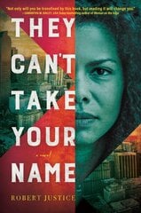 They Can't Take Your Name: A Novel kaina ir informacija | Fantastinės, mistinės knygos | pigu.lt