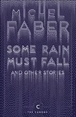 Some Rain Must Fall And Other Stories Main - Canons Edition kaina ir informacija | Fantastinės, mistinės knygos | pigu.lt