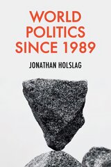 World Politics since 1989 цена и информация | Исторические книги | pigu.lt