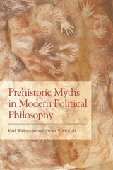 Prehistoric Myths in Modern Political Philosophy kaina ir informacija | Socialinių mokslų knygos | pigu.lt