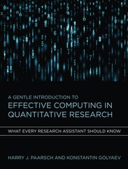 Gentle Introduction to Effective Computing in Quantitative Research: What Every Research Assistant Should Know цена и информация | Книги по экономике | pigu.lt