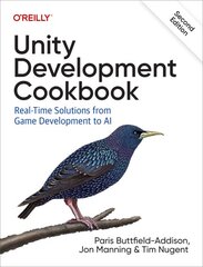 Unity Development Cookbook: Real-Time Solutions from Game Development to AI 2nd Revised edition цена и информация | Книги по экономике | pigu.lt