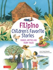 Filipino Children's Favorite Stories: Fables, Myths and Fairy Tales цена и информация | Книги для подростков  | pigu.lt