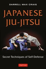 Japanese Jiu-jitsu: Secret Techniques of Self-Defense kaina ir informacija | Knygos apie sveiką gyvenseną ir mitybą | pigu.lt