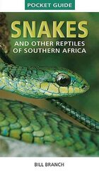 Pocket Guide to Snakes and other reptiles of Southern Africa: Snakes and Reptiles of Southern Africa цена и информация | Книги о питании и здоровом образе жизни | pigu.lt