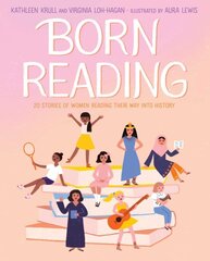 Born Reading: 20 Stories of Women Reading Their Way into History kaina ir informacija | Knygos mažiesiems | pigu.lt