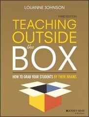 Teaching Outside the Box: How to Grab Your Students By Their Brains 3rd edition kaina ir informacija | Socialinių mokslų knygos | pigu.lt