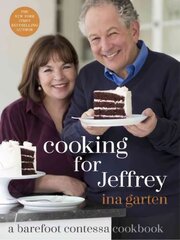 Cooking for Jeffrey: A Barefoot Contessa Cookbook kaina ir informacija | Receptų knygos | pigu.lt