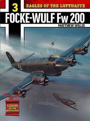Eagles of the Luftwaffe: Focke-Wulf Fw 200 Condor kaina ir informacija | Socialinių mokslų knygos | pigu.lt
