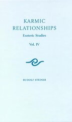 Karmic Relationships: Esoteric Studies, 4 цена и информация | Духовная литература | pigu.lt