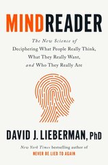 Mindreader: The New Science of Deciphering What People Really Think, What They Really Want, and Who They Really Are цена и информация | Самоучители | pigu.lt