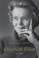 Elisabeth Elliot: A Life kaina ir informacija | Biografijos, autobiografijos, memuarai | pigu.lt