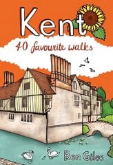 Kent: 40 Favourite Walks цена и информация | Книги о питании и здоровом образе жизни | pigu.lt