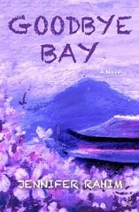 Goodbye Bay kaina ir informacija | Fantastinės, mistinės knygos | pigu.lt