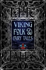 Viking Folk & Fairy Tales: Epic Tales kaina ir informacija | Fantastinės, mistinės knygos | pigu.lt