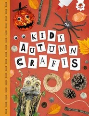 KIDS AUTUMN CRAFTS: Kids Seasonal Crafts - STEAM kaina ir informacija | Knygos paaugliams ir jaunimui | pigu.lt