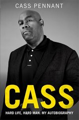 Cass - Hard Life, Hard Man: My Autobiography цена и информация | Биографии, автобиогафии, мемуары | pigu.lt