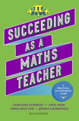 Succeeding as a Maths Teacher цена и информация | Книги по социальным наукам | pigu.lt